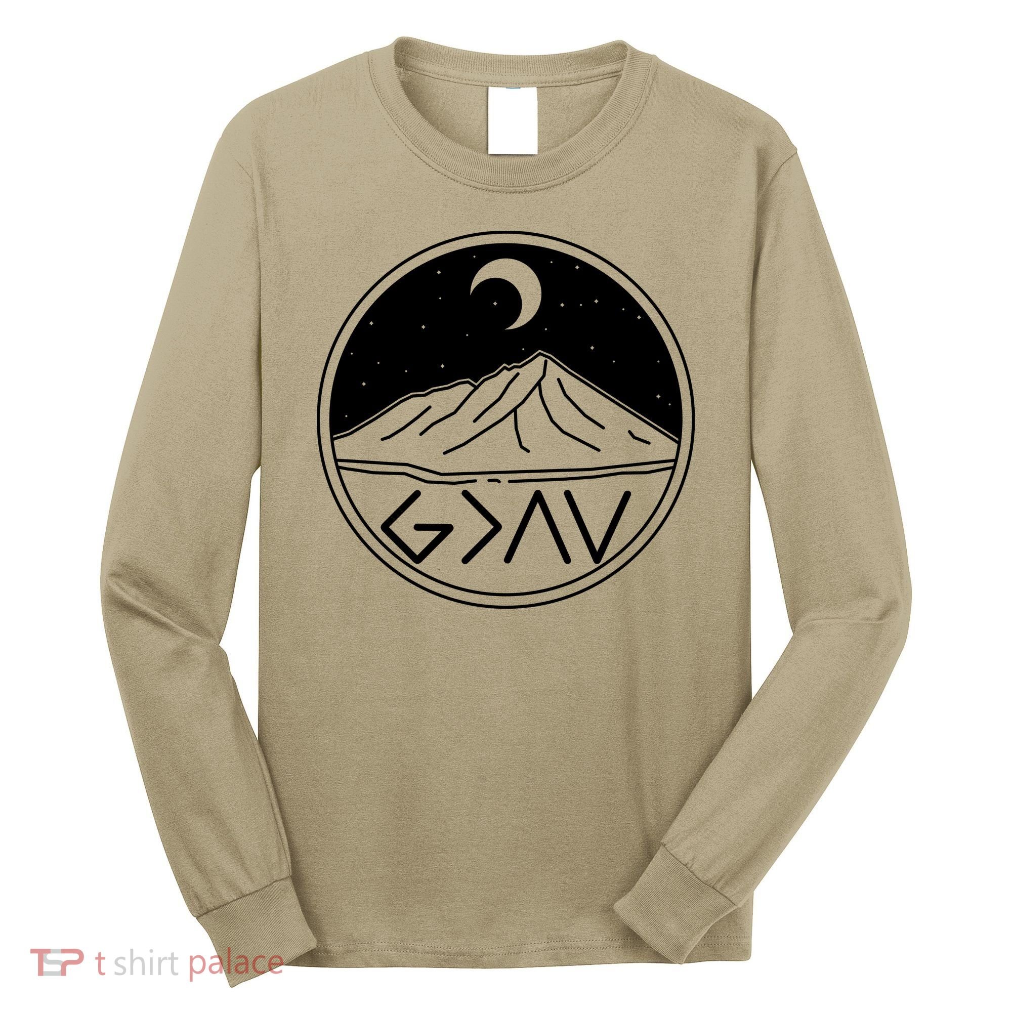God Is Greater Than High And Lows Mountain Camping Long Sleeve Shirt
