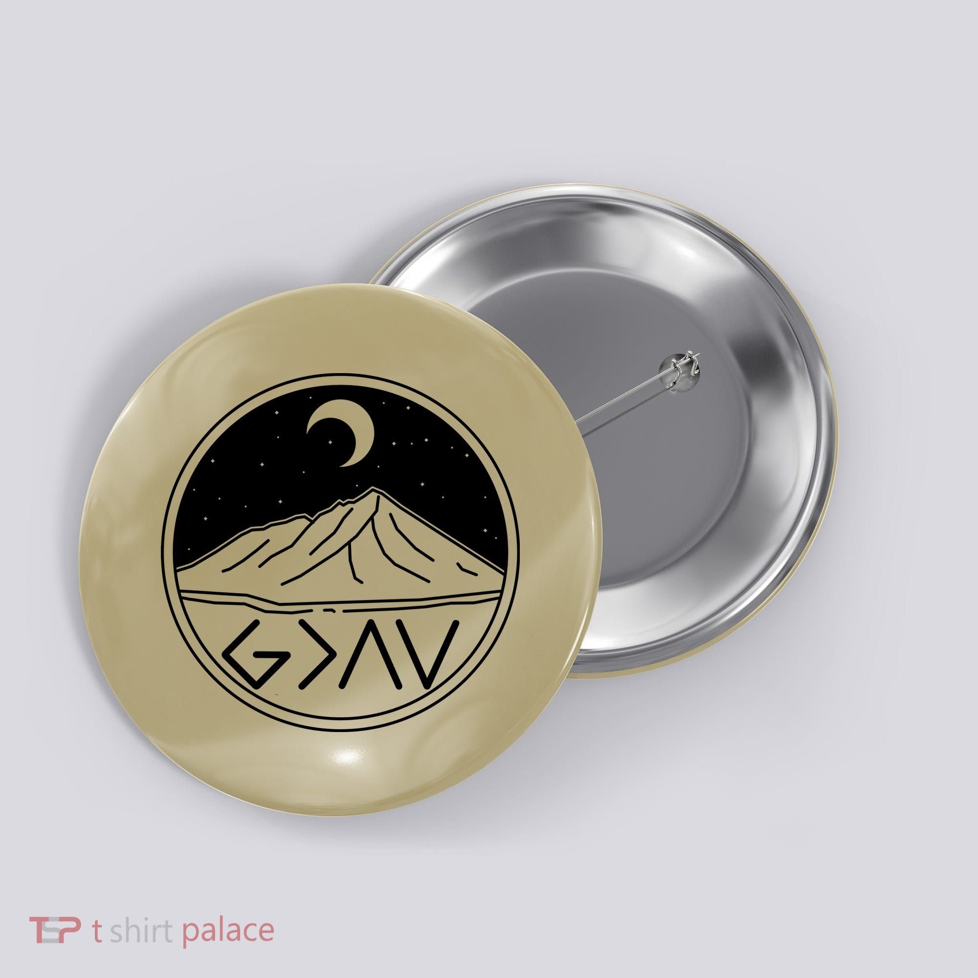 God Is Greater Than High And Lows Mountain Camping Button