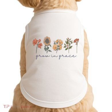 Grow In Grace Wildflower Boho Christian Scripture Religious Doggie Tank
