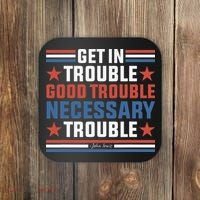 Get In Good Necessary Trouble John Lewis Protest Coaster thumb 0