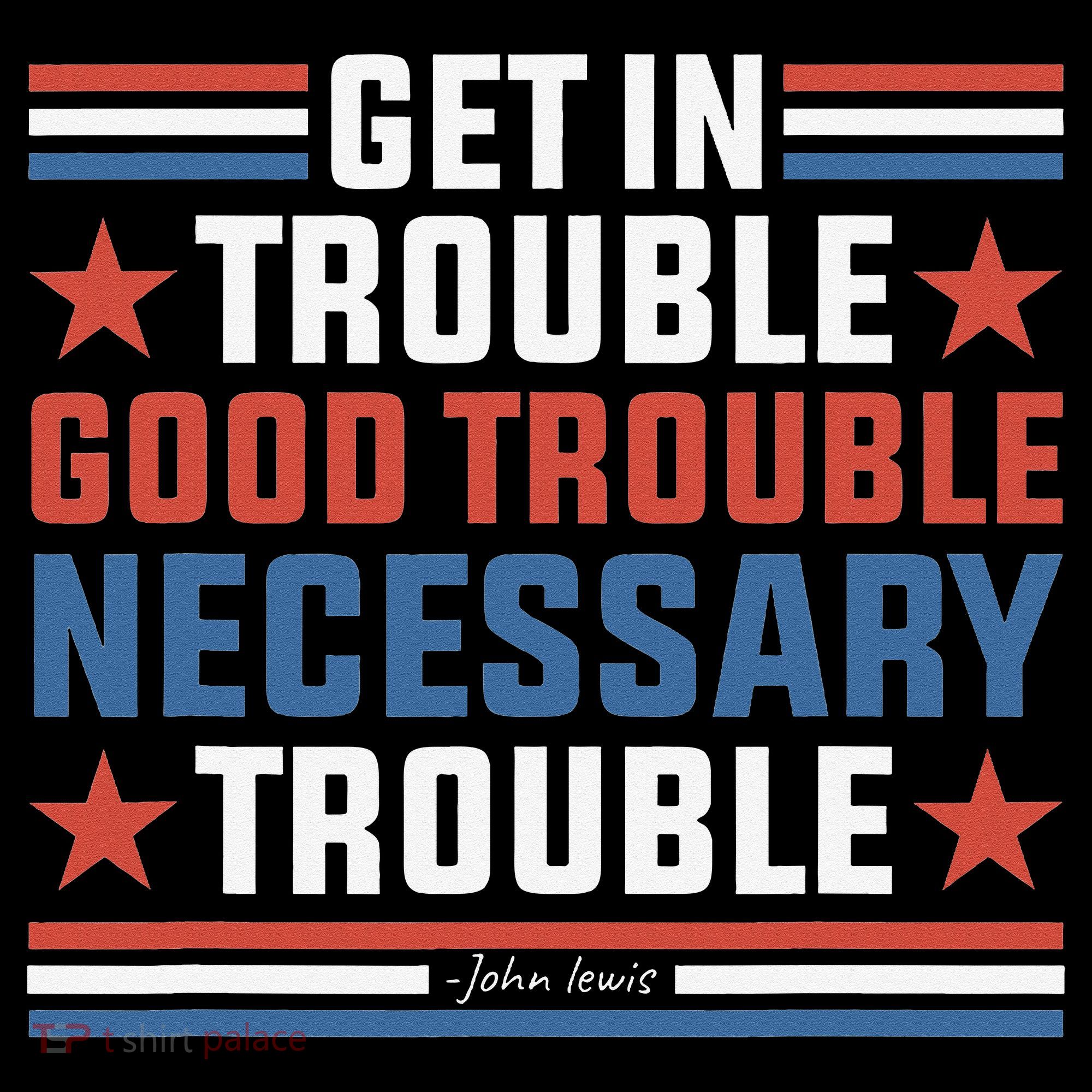 Get In Good Necessary Trouble John Lewis Protest Women's Hoodie