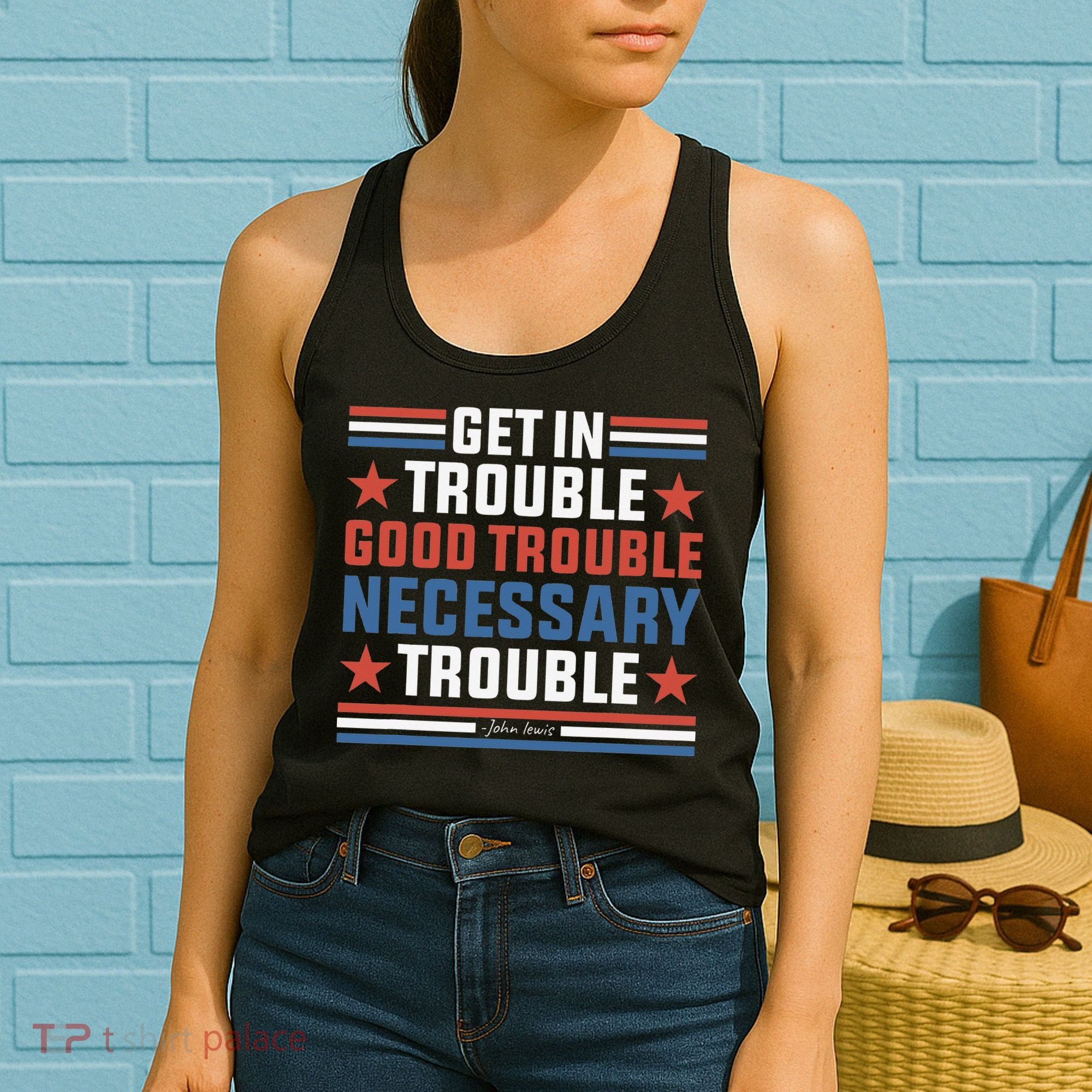 Get In Good Necessary Trouble John Lewis Protest Women's Tank Top