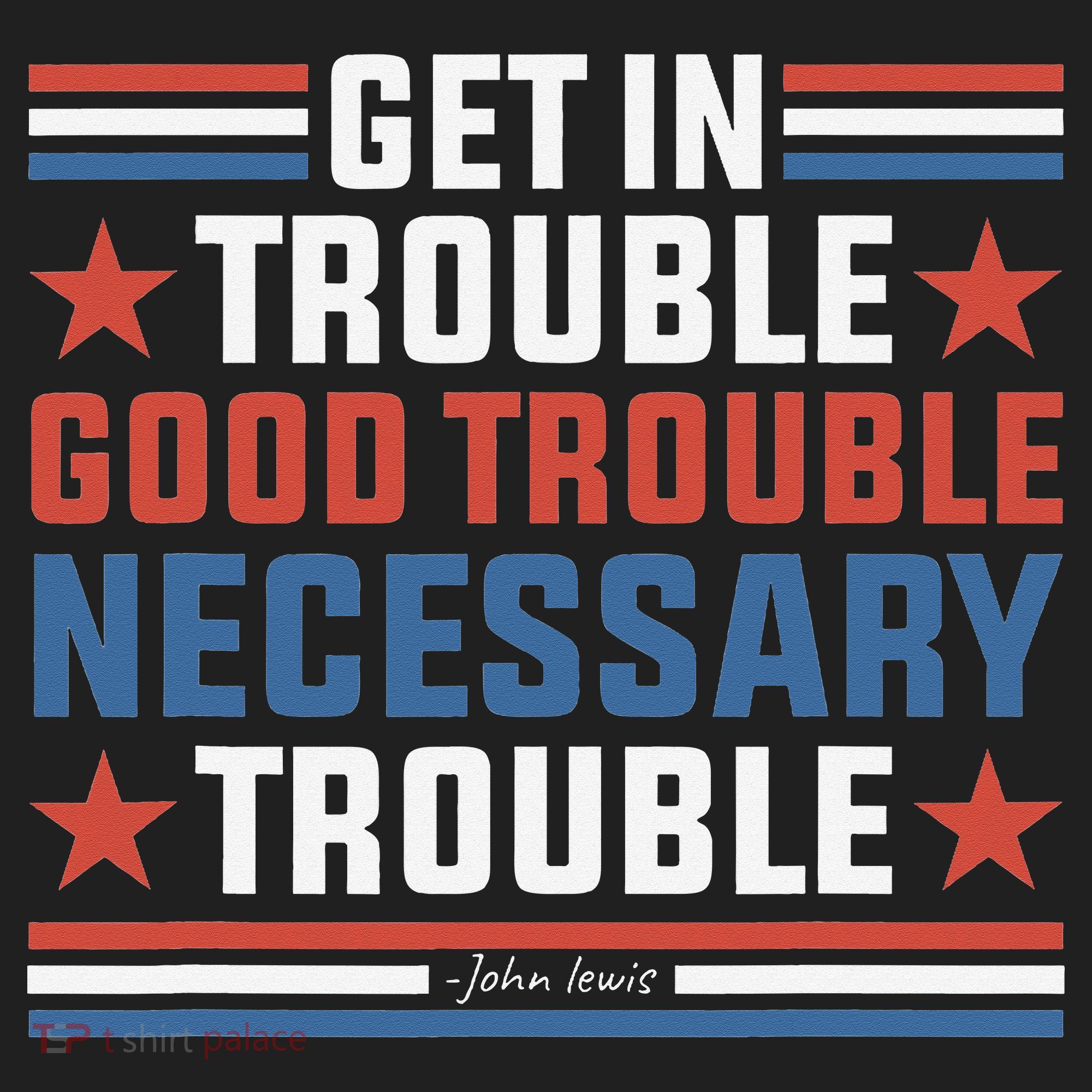 Get In Good Necessary Trouble John Lewis Protest Hat