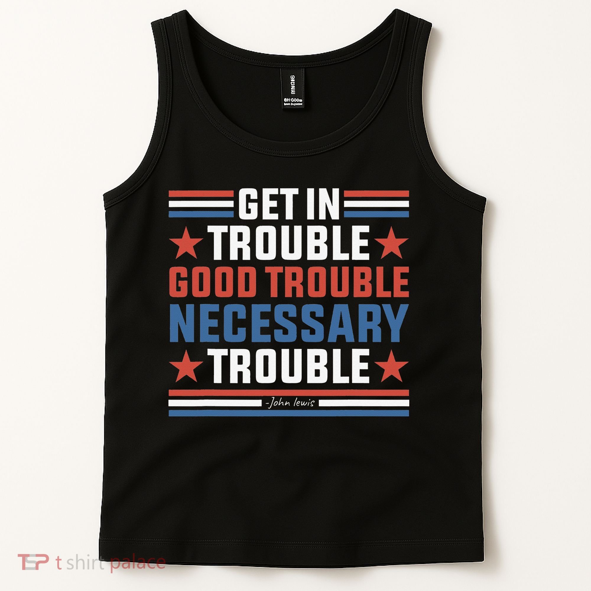 Get In Good Necessary Trouble John Lewis Protest Tank Top