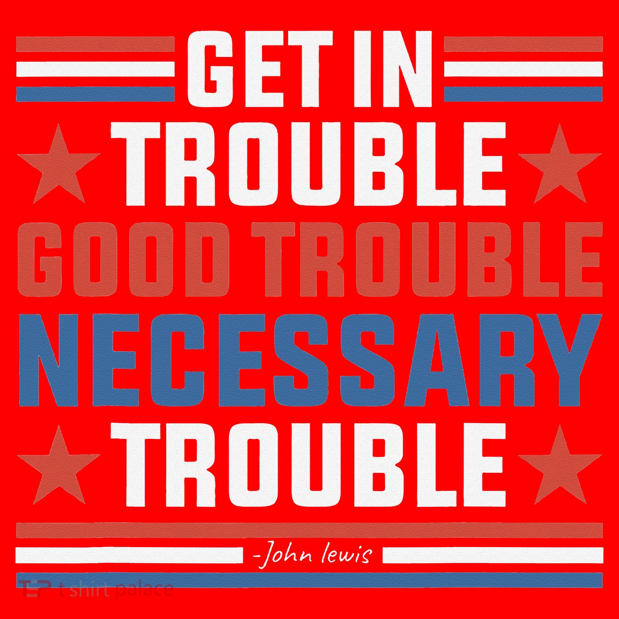 Get In Good Necessary Trouble John Lewis Protest Santa Hat