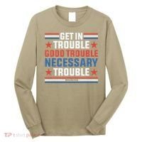 Get In Good Necessary Trouble John Lewis Protest Long Sleeve Shirt thumb 0