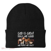 God Is Great Dogs Are Good And People Are Crazy Beanie thumb 0