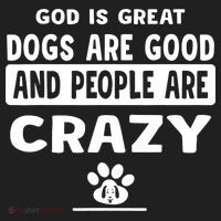 God Is Great Dogs Are Good And People Are Crazy Beanie thumb 2