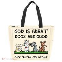 God Is Great Dogs Are Good And People Are Crazy Tote Bag thumb 0
