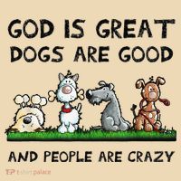 God Is Great Dogs Are Good And People Are Crazy Tote Bag thumb 4