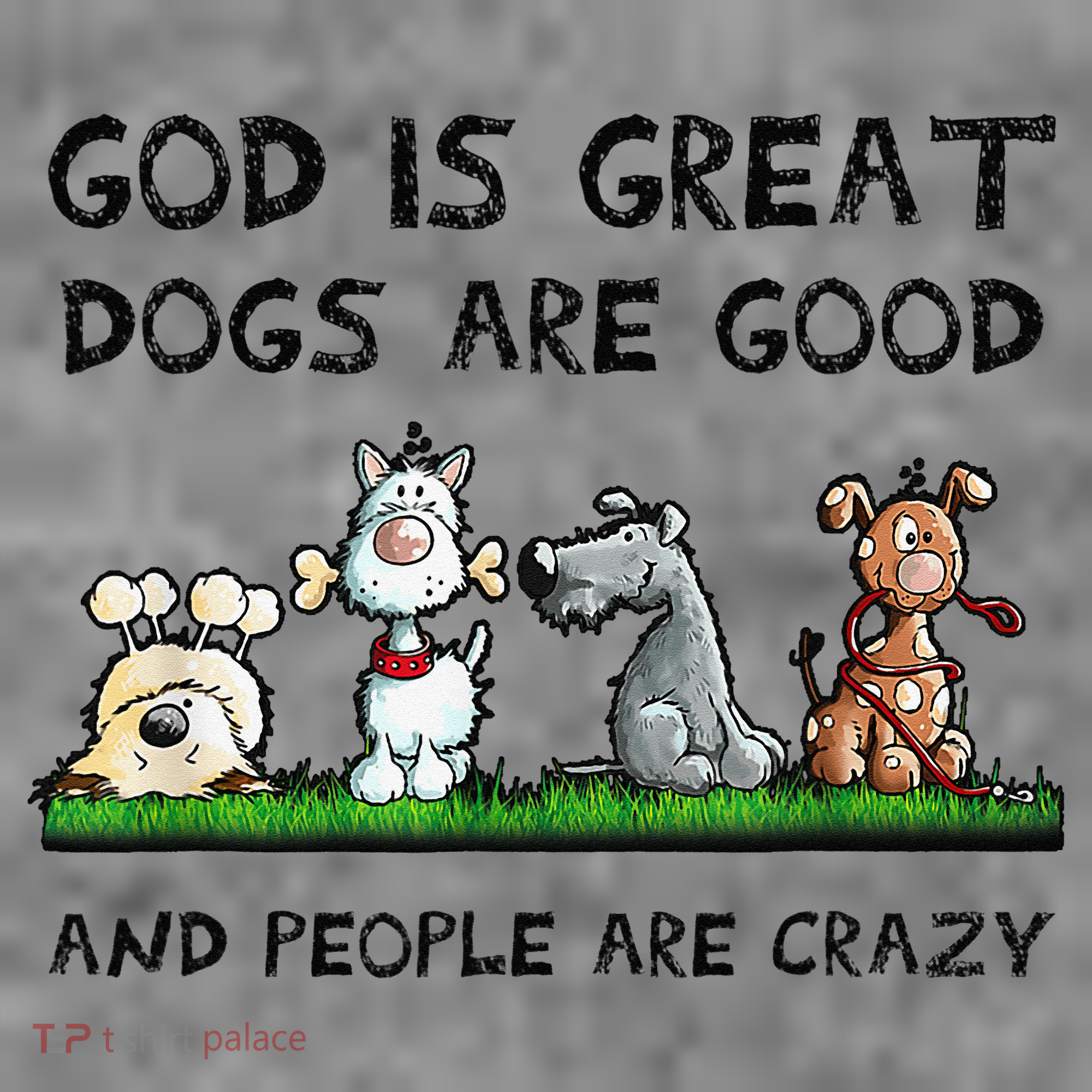 God Is Great Dogs Are Good And People Are Crazy Toddler Hoodie