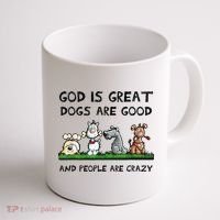 God Is Great Dogs Are Good And People Are Crazy Coffee Mug thumb 1
