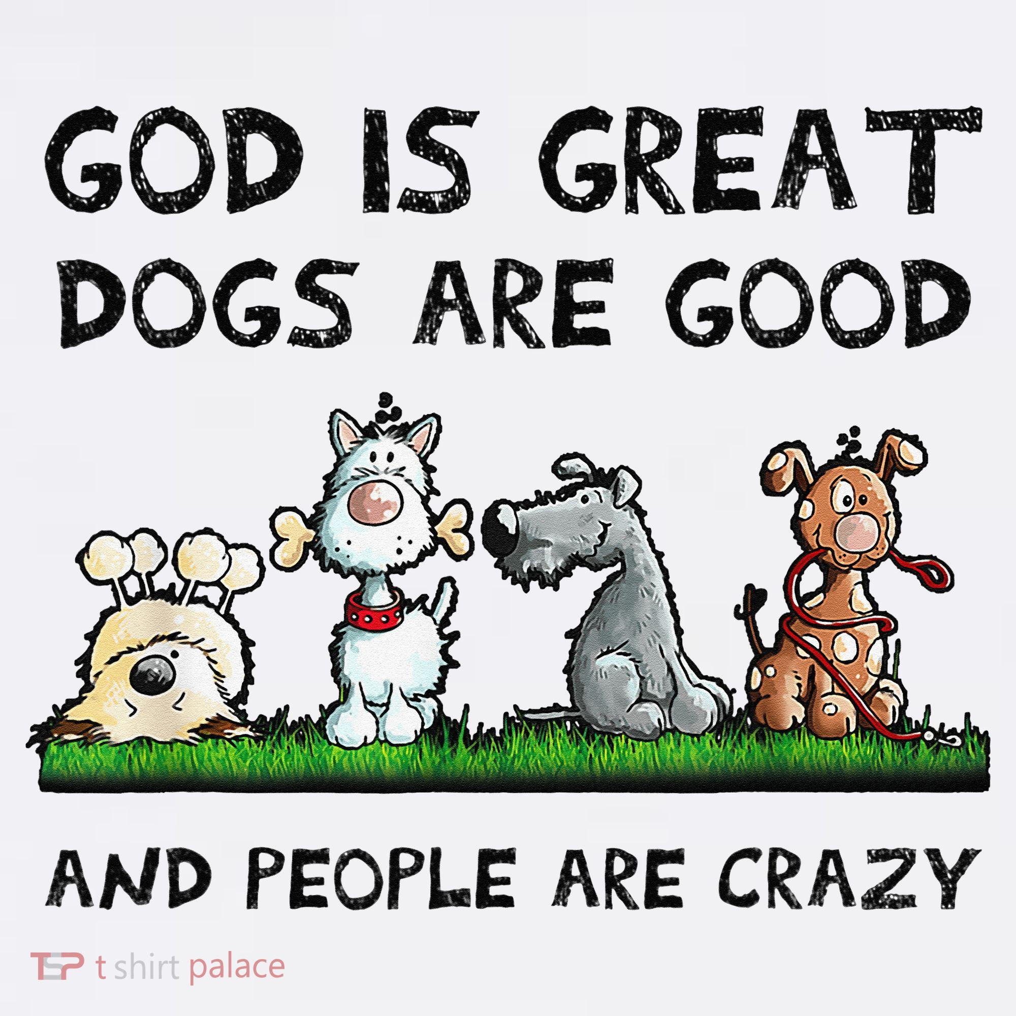 God Is Great Dogs Are Good And People Are Crazy Women's Hoodie