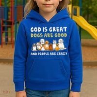 God Is Great Dogs Are Good People Are Crazy Kids Hoodie thumb 3