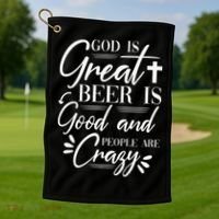 God Is Great Beer Is Good And People Are Crazy Drinking Gift Golf Towel thumb 1