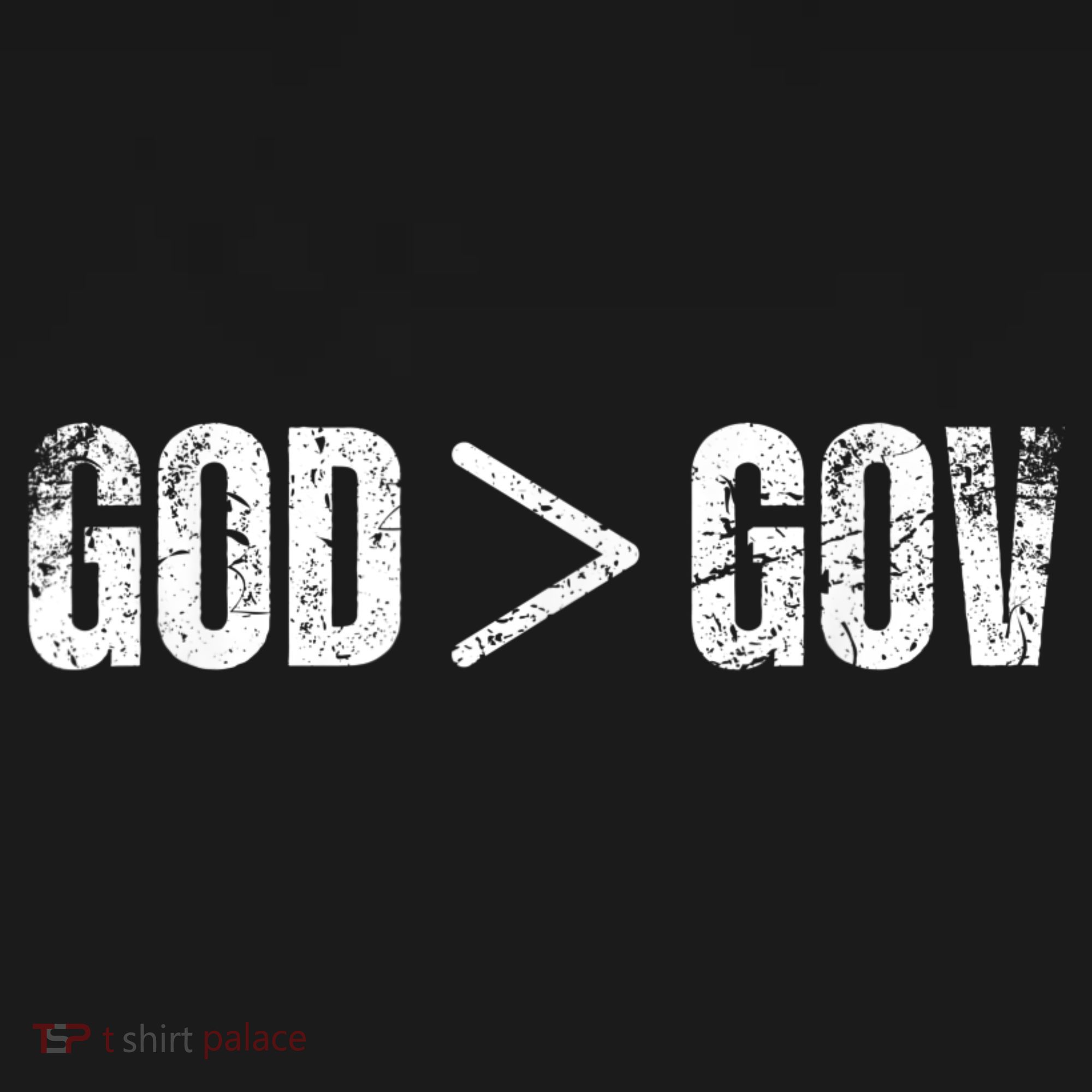 God Is Greater Than Gov Vintage Distressed Anti Government T-Shirt
