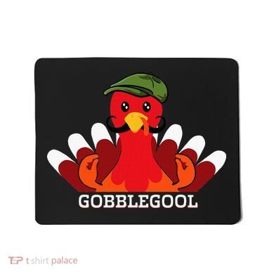 Gobblegool Italian Gobble Turkey Day Fall Thanksgiving Mousepad
