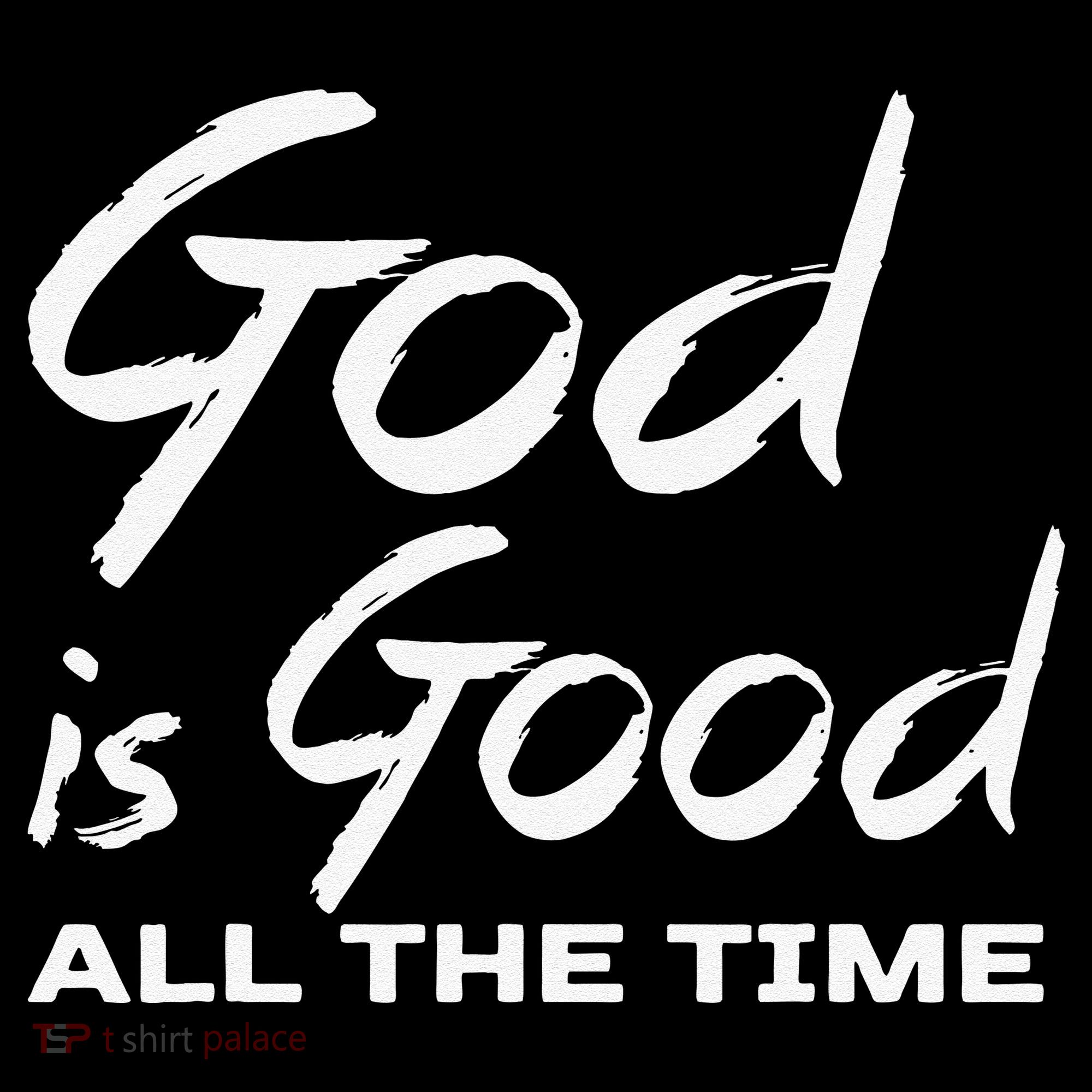 God Is Good All The Time Christian Worship Preachers Gift Coffee Mug