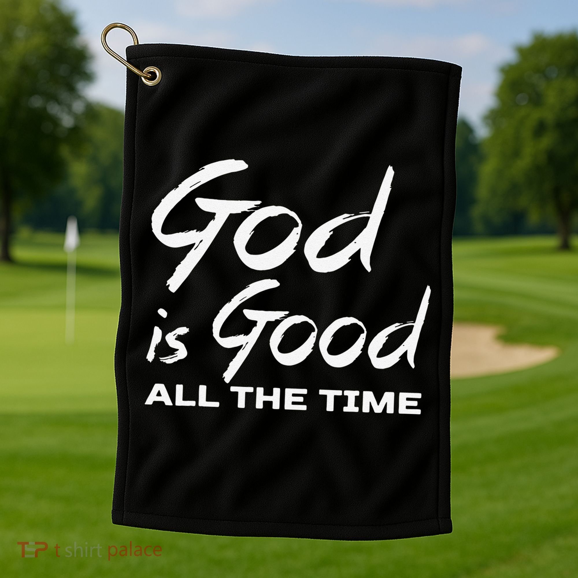God Is Good All The Time Christian Worship Preachers Gift Golf Towel