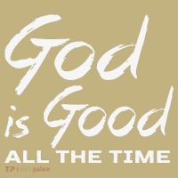 God Is Good All The Time Christian Worship Preachers Gift Sweatshirt thumb 2