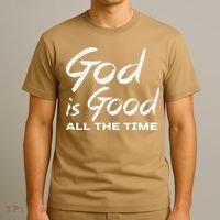 God Is Good All The Time Christian Worship Preachers Gift T-Shirt thumb 3