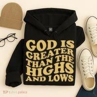 God Is Greater Than The Highs And Lows Hoodie thumb 4
