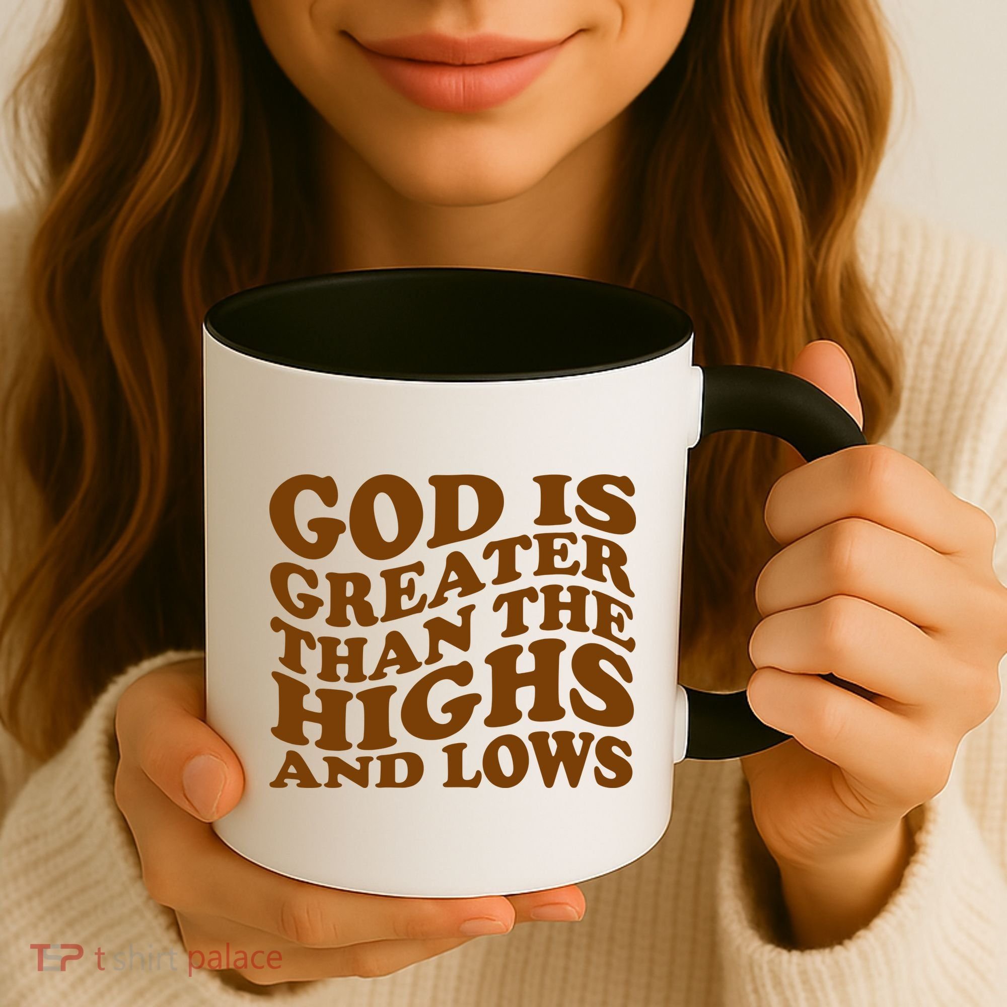 God Is Greater Than The Highs And Lows Coffee Mug