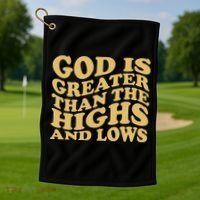 God Is Greater Than The Highs And Lows Golf Towel thumb 1