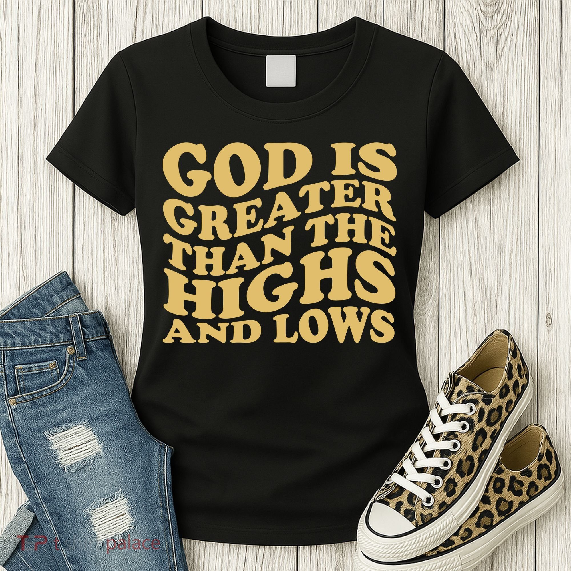God Is Greater Than The Highs And Lows Women's T-Shirt