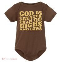 God Is Greater Than The Highs And Lows Baby Bodysuit thumb 0