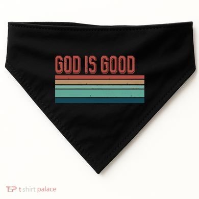 God Is Good All The Time USA-Made Doggie Bandana