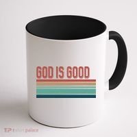 God Is Good All The Time Coffee Mug thumb 1