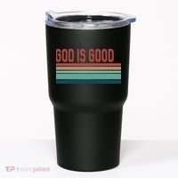 God Is Good All The Time Tumbler thumb 0
