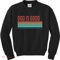 God Is Good All The Time Kids Sweatshirt thumb 0