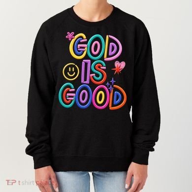 God Is Good Christian Religious Women's Sweatshirt