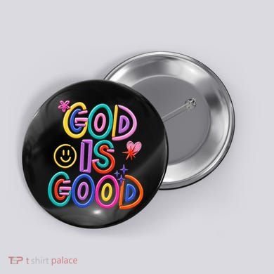 God Is Good Christian Religious Button