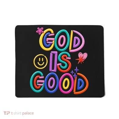 God Is Good Christian Religious Mousepad