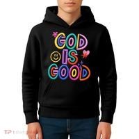 God Is Good Christian Religious Kids Hoodie thumb 4