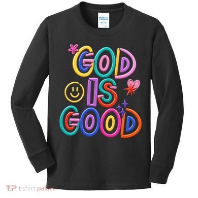 God Is Good Christian Religious Kids Long Sleeve Shirt