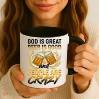 God Is Great Beer Is Good And People Are Crazy Coffee Mug thumb 3
