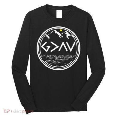 God Is Greater Than The Highs And Lows  Long Sleeve Shirt