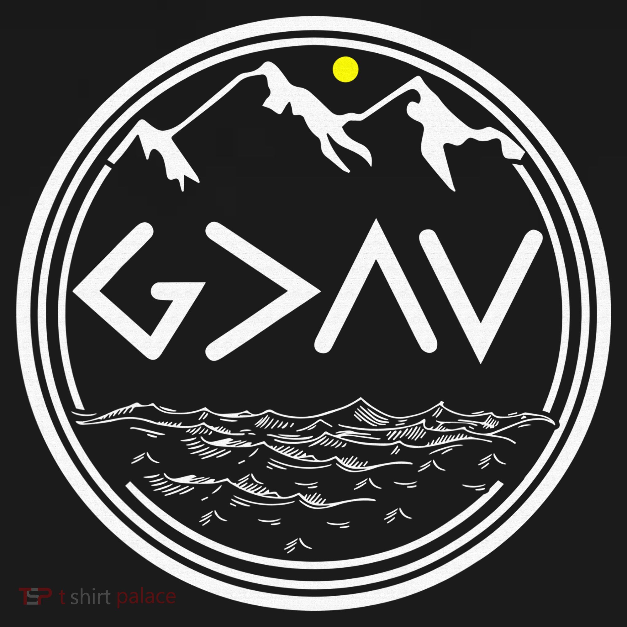 God Is Greater Than The Highs And Lows  T-Shirt