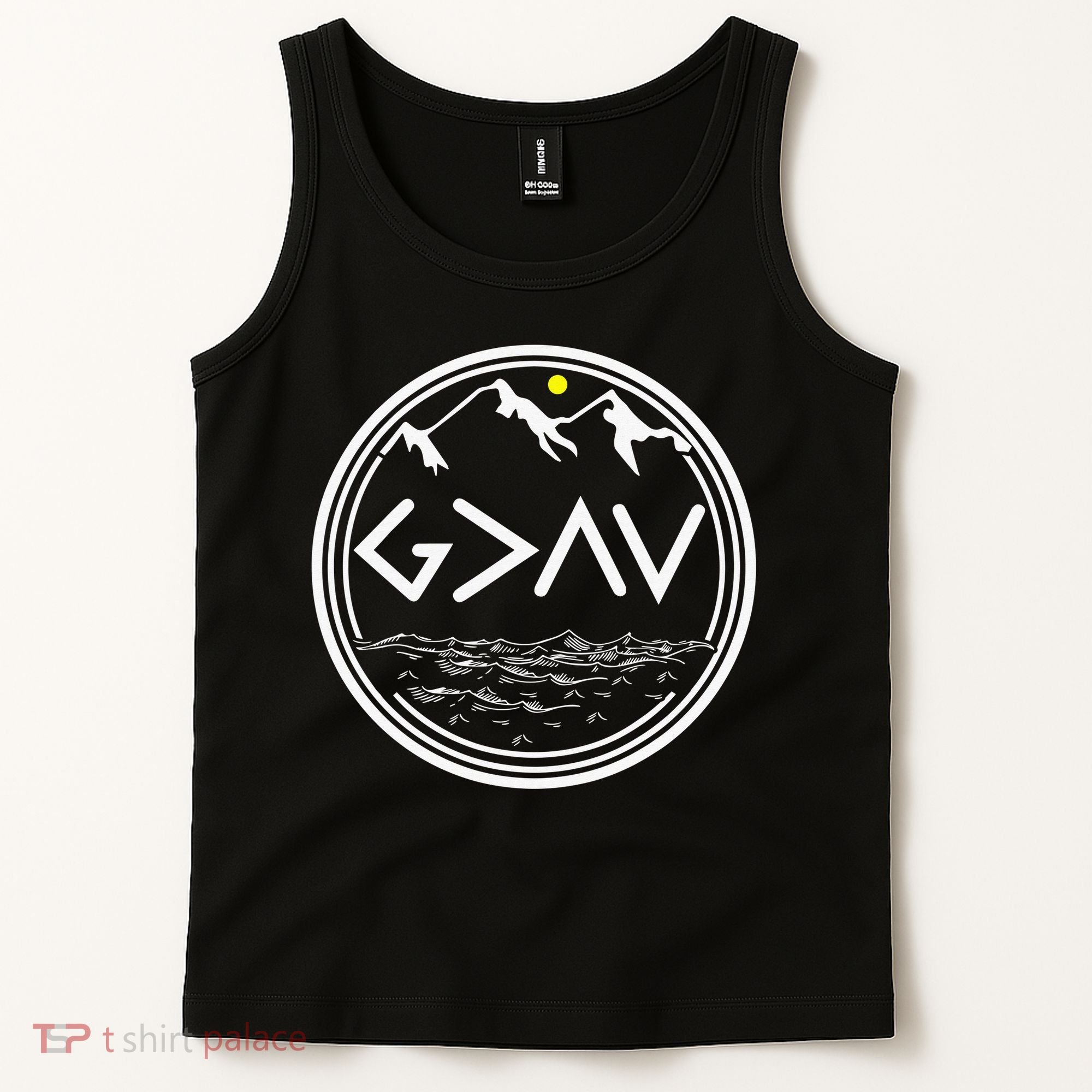God Is Greater Than The Highs And Lows  Tank Top