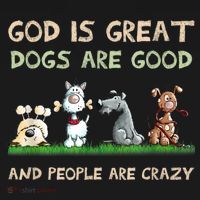God Is Great Dogs Are Good And People Are Crazy Women's Hoodie thumb 2