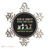God Is Great Dogs Are Good And People Are Crazy Ornament thumb 0