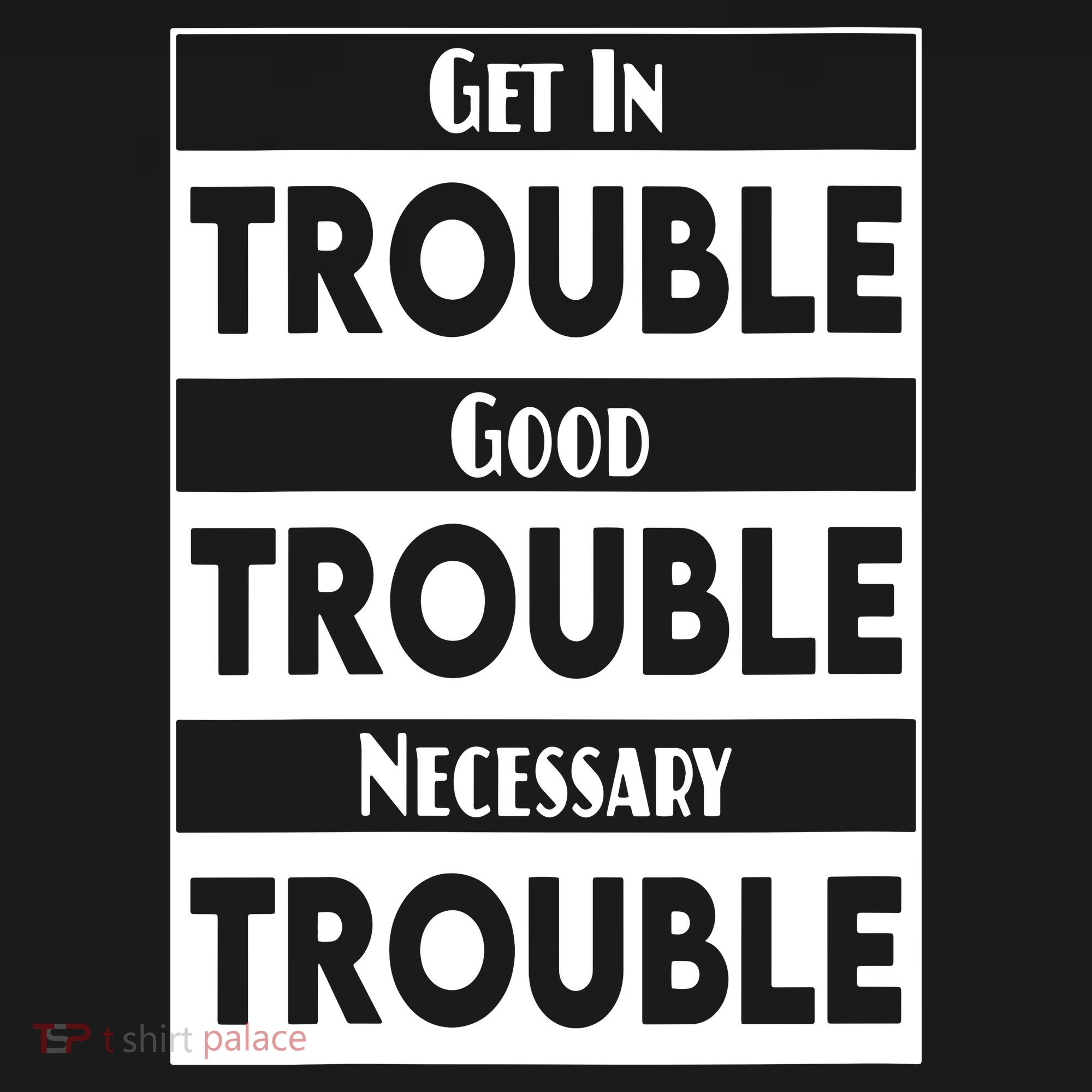 Get In Good Necessary Trouble Civil Rights Social Justice T-Shirt