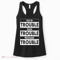 Get In Good Necessary Trouble Civil Rights Social Justice Women's Tank Top thumb 0