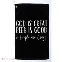God is great beer is good and people are crazy Golf Towel thumb 0