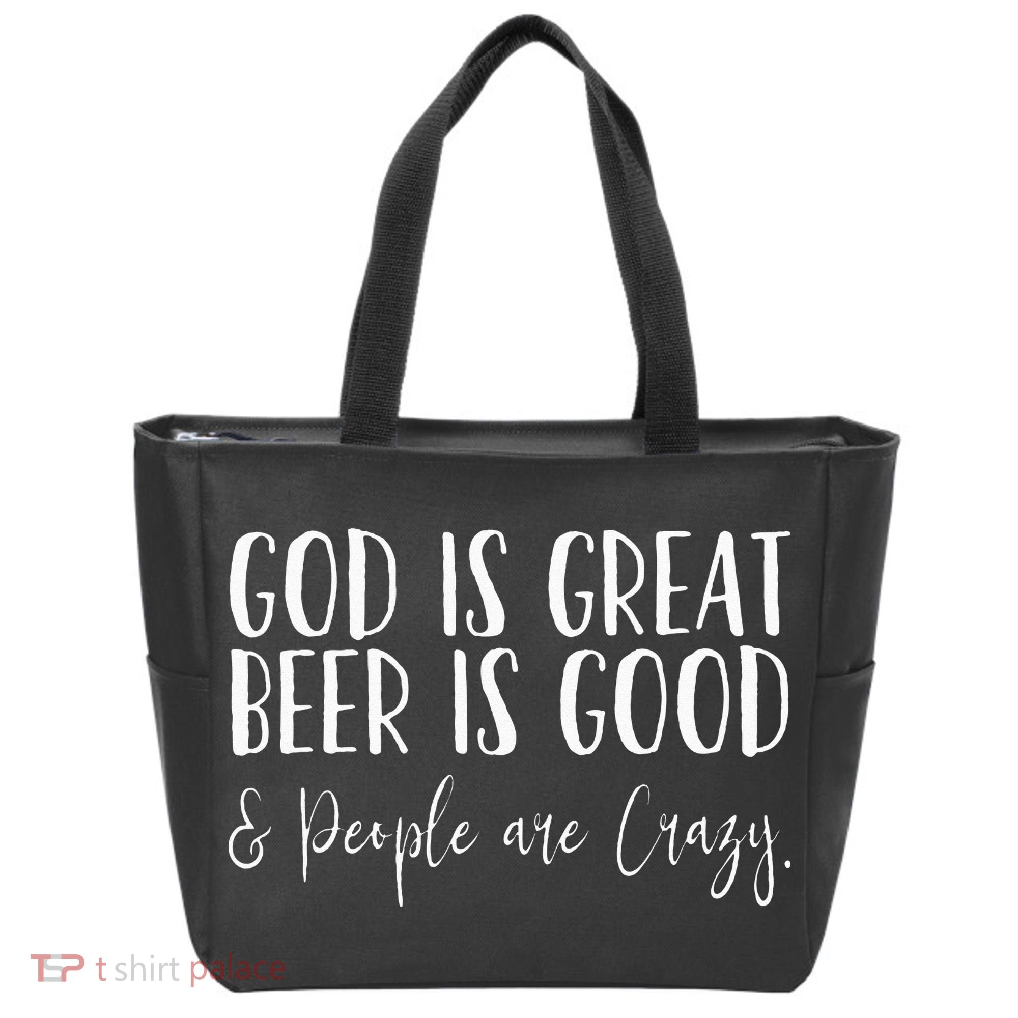 God is great beer is good and people are crazy Tote Bag