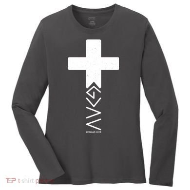 God Is Greater Than Highs And Lows Romans 8 28 Women's Long Sleeve Shirt